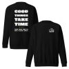 Unisex Good Things Take Time-Sweatshirt von The Fueled Squad in der Farbe Schwarz, Front- und Rückansicht
