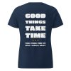 Das Good Things Take Time-Damen-T-Shirt in der Farbe Navy – Streetwear für Läuferinnen